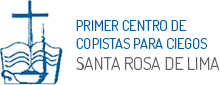 Logo PRIMER CENTRO DE COPISTAS PARA CIEGOS
SANTA ROSA DE LIMA